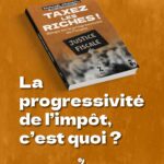 Vendredi 26 juin "Taxez les riches ! Éloge de la progressivité de l'impôt »